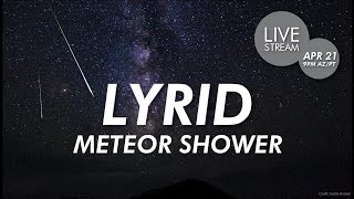 Lyrid Meteor Shower at Lowell Observatory  Lyrids 2021 [upl. by Pinter]