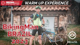 WARM UP Expérience BikingMan BRÉSIL 2023 [upl. by Lleuqar]