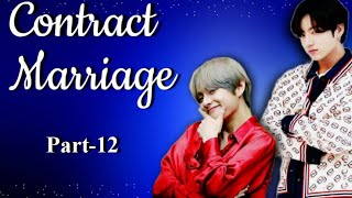 🥀Contract Marriage🥀 Part12 Taekook Love Story mytaekookstories bts taekooklovestory [upl. by Oznerol819]