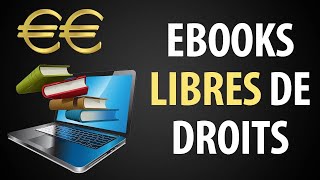 Ebooks Libres de Droits Comment ça Fonctionne et ou les Télécharger [upl. by Aehsila571]