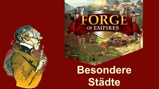 FoETipps Besondere Städte in Forge of Empires deutsch [upl. by Healey735]