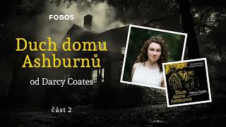 Duch domu Ashburnů  Darcy Coates  Celá audiokniha  2 část [upl. by Sheryle]