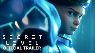 Secret Level  Official Trailer Prime Video  Latest Update amp Release Date [upl. by Hester]