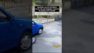 Quando cerchi di infilare lauto nel parcheggio coperto di piazza XXV aprile parcheggio milano [upl. by Brucie237]