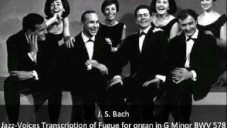 J S Bach  Fugue for organ in G Minor BWV 578  JazzVoices Transcription [upl. by Faber]