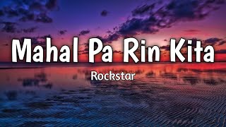 Mahal Pa Rin Kita  Rockstar  Lyrics [upl. by Suzanna]