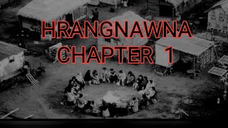 HRANGNAWNA CHAPTER 1 Mizo Story Audio [upl. by Disario876]