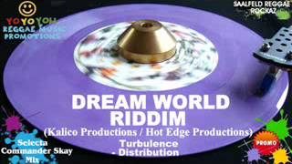 Dream World Riddim Mix June 2012 Kalico Productions  Hot Edge Productions [upl. by Nonregla]