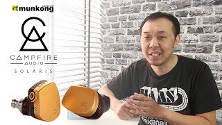 แกะกล่องหูฟังตัวท็อปล่าสุดจาก Campfire Audio ในรุ่น Solaris [upl. by Brace]