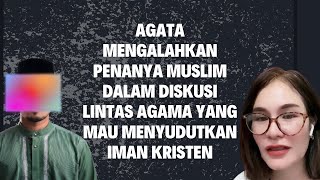 Agata mengalahkan penanya muslim dalam diskusi lintas agama yang mau menyudutkan iman kristen [upl. by Drahsir]