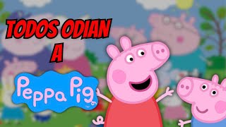 ¡POR QUÉ TODOS ODIAN A PEPPA PIG y por qué deberías hacerlo tú también [upl. by Anders101]