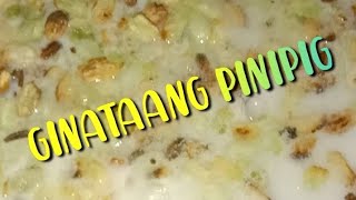 yummy ginataang pinipig [upl. by Wilmette]