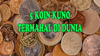 MENGEJUTKAN  5 Koin Kuno Termahal Di Dunia [upl. by Ardek243]