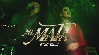 Gabby Tamez  Me Mata Video Oficial [upl. by Ardith]