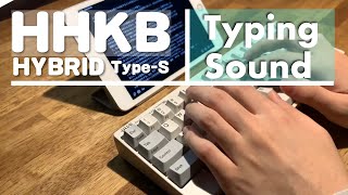 【HHKB HYBRID TypeS 打鍵音】ひたすらタイピング【15分】 [upl. by Harte]