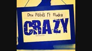 DRU PISTOLS FT Hudra  CRAZY [upl. by Yoshi789]