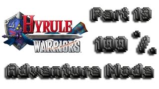 Hyrule Warriors English Adventure Mode 100 Walkthrough Part 19 All Items Skultulas amp Hearts E10 [upl. by Mannos]