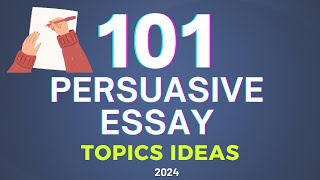 101 Persuasive Essay Topic Ideas  Essay Writing [upl. by Etteb710]