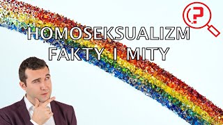 HOMOSEKSUALIZM fakty i mity na temat orientacji homoseksualnej i biseksualnej 17 ROZKMINA [upl. by Ilamad]