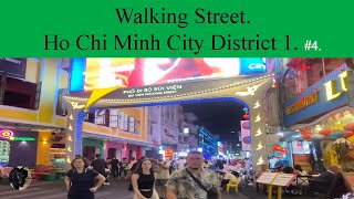 Walking Street Ho Chi Minh City District 1 4 [upl. by Gabriell]