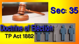 Doctrine of Election in Bangla  Transfer of Property Act 1882  Section 35 of TP Act [upl. by Cioban]