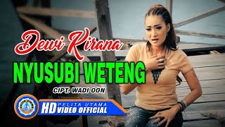 Dewi Kirana  NYUSUBI WETENG  Lagu Tarling Terbaik Dan Terpopuler 2022  Official Music Video [upl. by Dirfliw359]