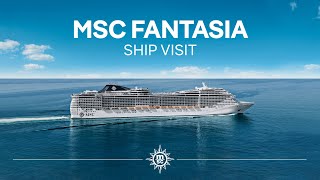 MSC Fantasia  Ship Visit [upl. by Yde948]