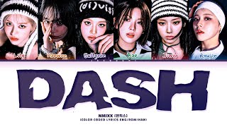 NMIXX 엔믹스 DASH Lyrics Color Coded Lyrics [upl. by Behm]