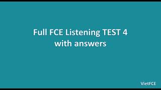 Full FCE Listening Test 4 with answers [upl. by Rehnberg733]