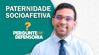 Paternidade socioafetiva O que é Como fazer o reconhecimento [upl. by Nibla]