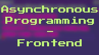 Asynchronous Programming on Frontend Browser  JavaScript  Hindi [upl. by Packton217]