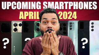 Top 12 Best Upcoming Mobile Phone Launches ⚡ April 2024 [upl. by Anahsat]