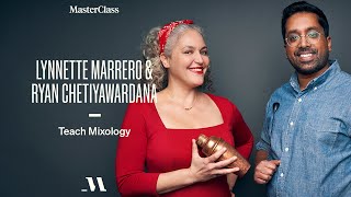 Lynnette Marrero amp Ryan Chetiyawardana Teach Mixology  Official Trailer  MasterClass [upl. by Kcered681]