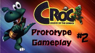 Croc Legend Of Gobbos Prototype  Part 2 [upl. by Tamra]