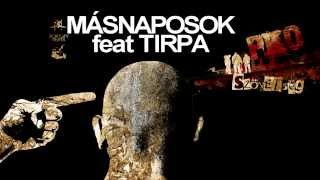 PKO  MÁSNAPOSOK feat TIRPA [upl. by Lara]