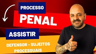 DEFENSOR  Sujeitos Processuais  Processo Penal [upl. by Ellennad]