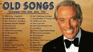 Old Songs 50s 60s 70s  Andy Williams Elvis Presley Tom Jones Paul Anka Matt Monro Engelbert [upl. by Josee]