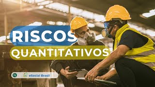 Riscos Quantitativos  eSocial Brasil [upl. by Aelyk]