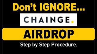 What is CHAINGE Dont ignore CHAINGE Airdrop [upl. by Mclain]