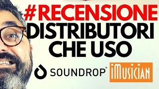 Ecco quali Distributori Uso  RECENSIONE iMusician amp Soundrop [upl. by Enytsuj]