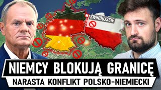 Narasta SPÓR POLSKI i NIEMIEC  Zamykają granicę i BLOKUJĄ PORT [upl. by Garreth949]