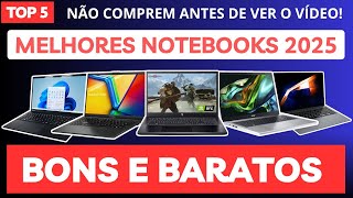 5 Melhores notebook bons e baratos 2025  Notebooks 2025 [upl. by Sokin]