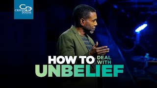 How to Deal with Unbelief  Sunday Service [upl. by Solracesoj]