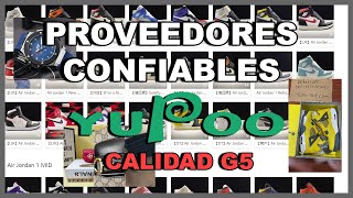 PROVEEDORES CONFIABLES YUPOO  CALIDAD G5  MERCADO CHINO [upl. by Estel]