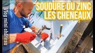 PREMIERES SOUDURES DU ZINC DES CHENEAUX VLOG S1EP61 [upl. by Atila]