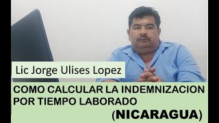 COMO CALCULAR LA INDEMNIZACION POR TIEMPO LABORADO [upl. by Ydissak]