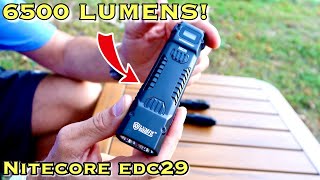 Nitecore EDC29 6500 Lumen flashlight  This thing is a BEAST [upl. by Eeb]