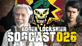 SOGCast 026 Roger Lockshier “Saved SOG Souls” as 101st Gunship Crew Chief [upl. by Eytak]