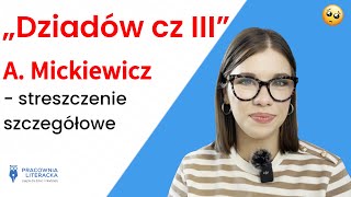 Dziadów cz IIIquot  streszczenie szczegółowe  scena po scenie [upl. by Burl608]