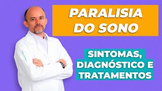 Paralisia do Sono  O que é Causas e tratamentos [upl. by Lalla]